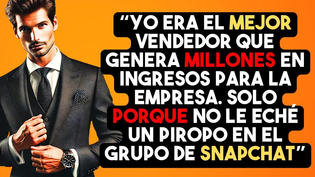 Yo era El mejor vendedor que genera millones en ingresos para la empresa.