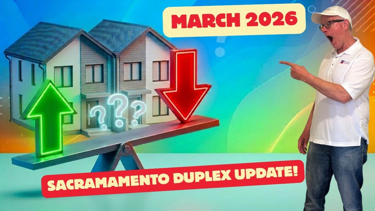 Sacramento Duplex Market Update March 2026 | Neutral Market, Pricing Trends & Investor Insights