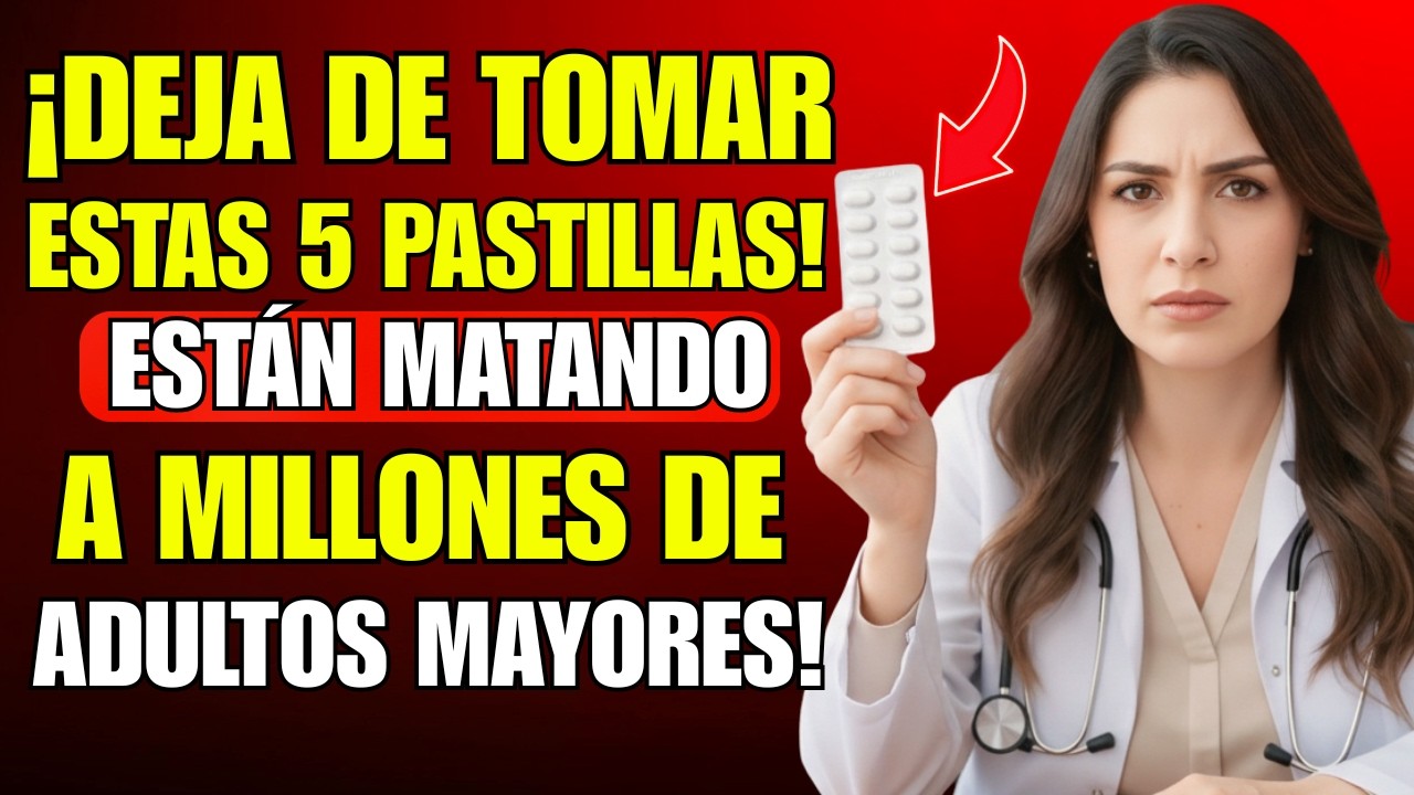 Médico Revela: Estas 5 Pastillas AUMENTAN el Riesgo de DIABETES Después de los 60.