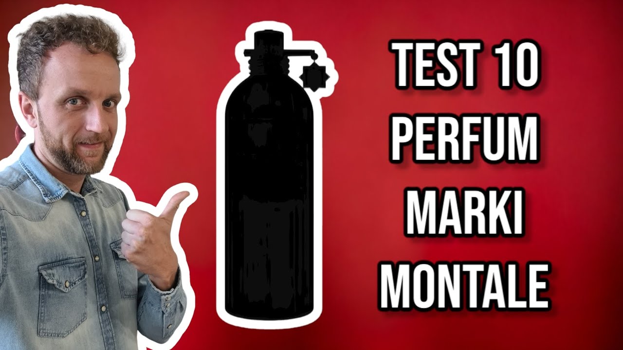 TEST 10 PERFUM MARKI MONTALE/TEST OF 10 PERFUMES FROM MONTALE BRAND