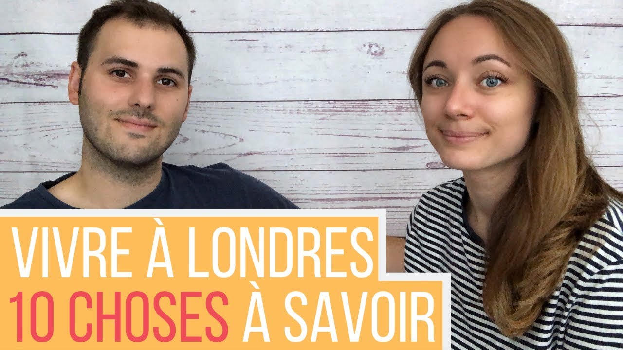 VIVRE À LONDRES | 10 CHOSES QU'IL AURAIT FALLU SAVOIR AVANT | Josephine & Alexandre