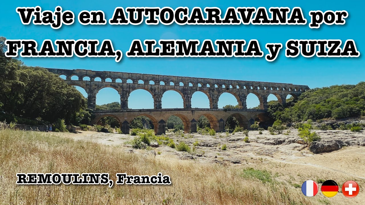 Viaje en autocaravana por Francia, Alemania y Suiza | Video 2 Remoulins, Francia.