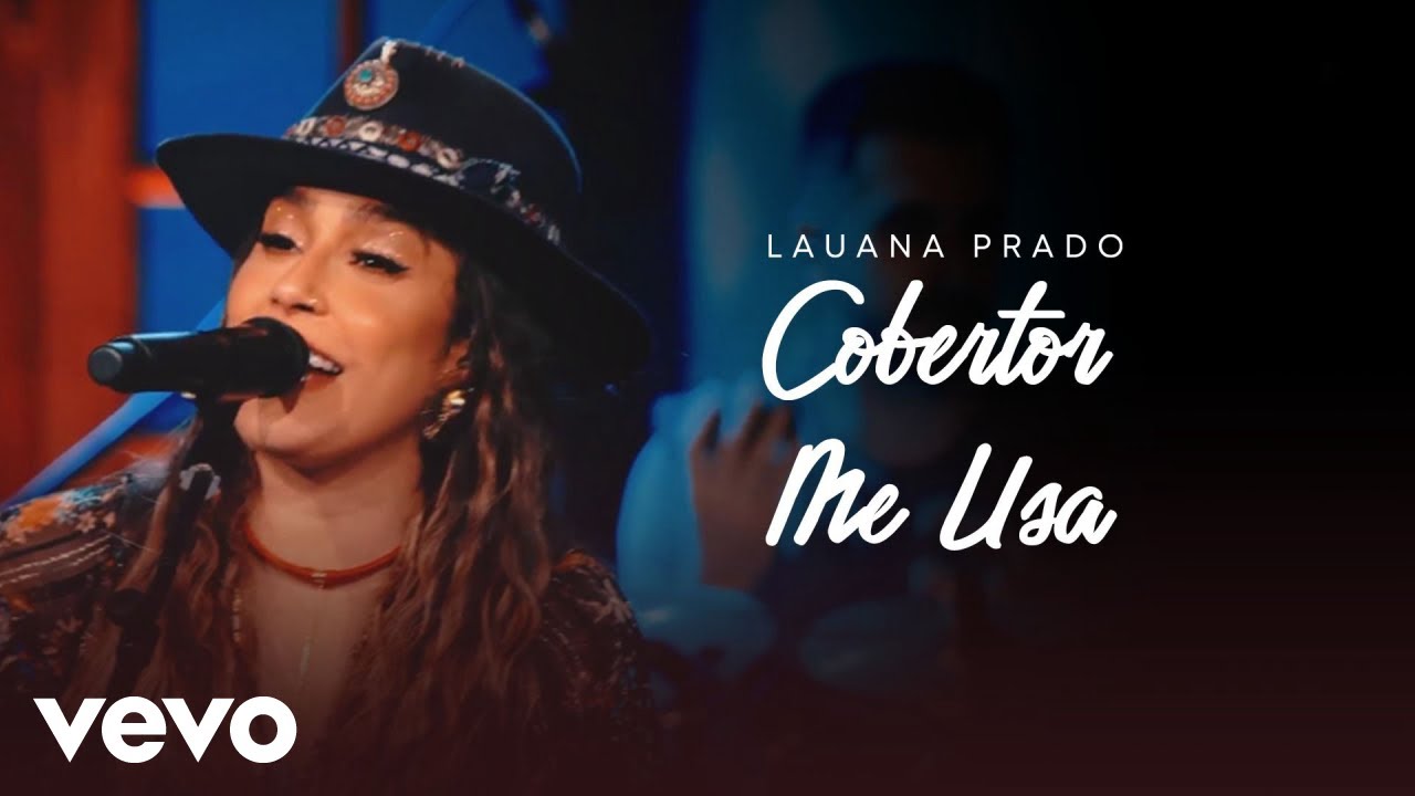 Lauana Prado - Cobertor / Me Usa (Ao Vivo)