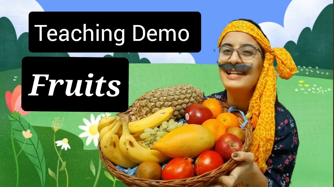 Teaching Fruits | Teaching Demo on Fruits