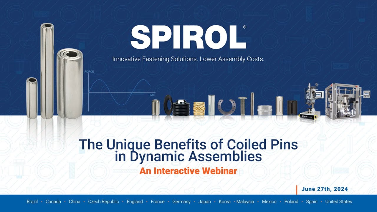 SPIROL Webinar - The Unique Benefits of Coiled Pins in Dynamic Assemblies