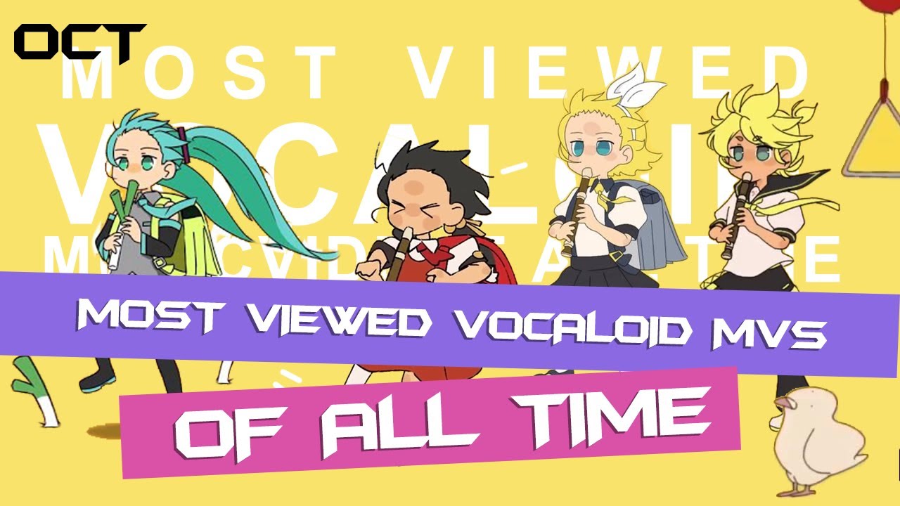 [TOP 100] MOST VIEWED VOCALOID SONGS OF ALL TIME (OCT 2023)