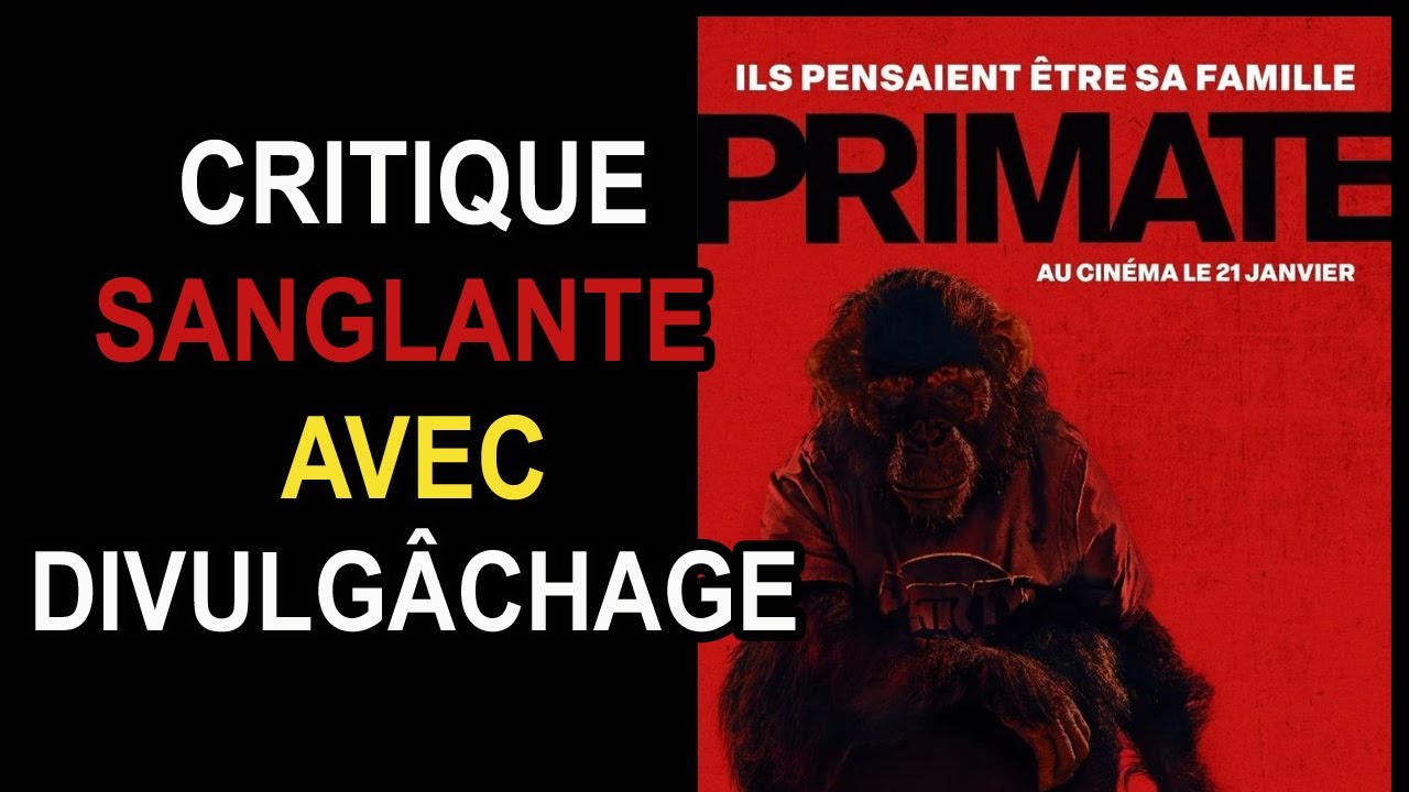 Critique du film Primate avec divulgâchage sans pitié