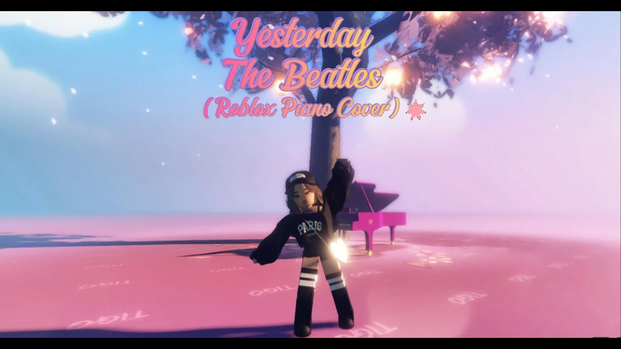 Yesterday - The Beatles (ROBLOX PIANO COVER)