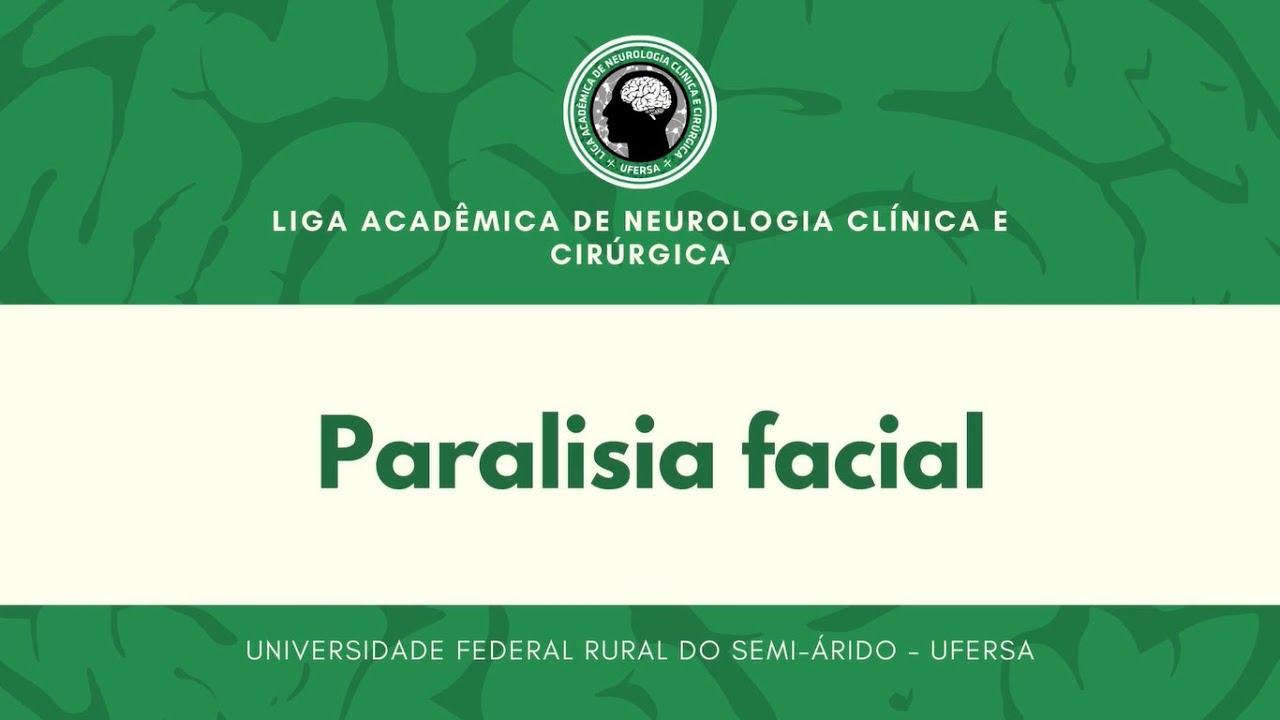 Paralisia facial - Aula 17 LANCC