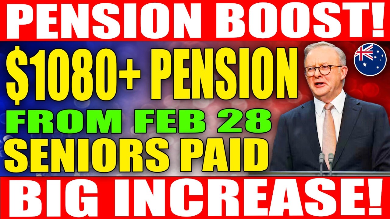 Feb 28 Pension Increase &ndash; $1080+ for Australian Seniors &ndash; Payment Details