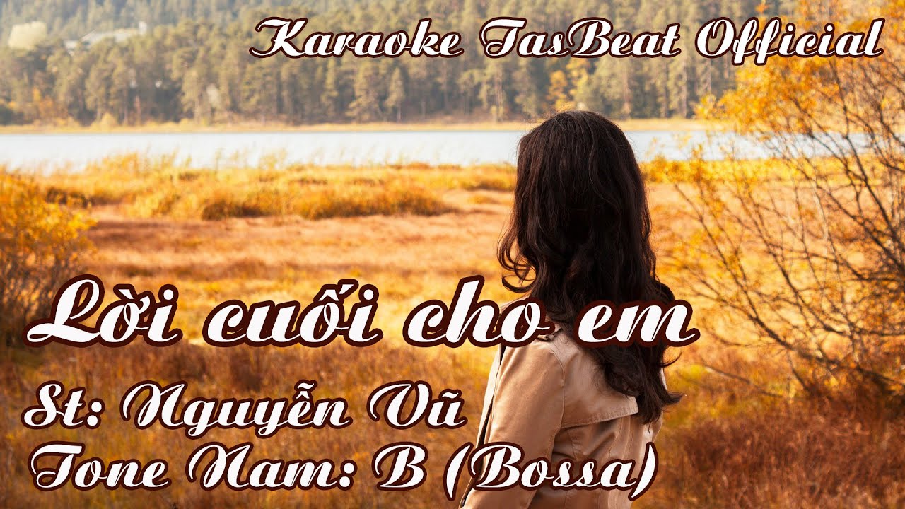 Karaoke Lời Cuối Cho Em (Bossa) Tone Nam | TAS BEAT