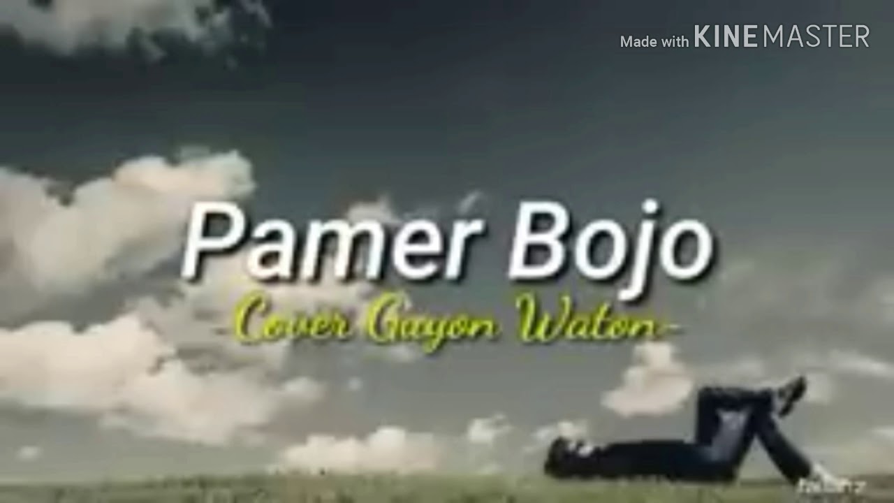 Lirik lagu pamerbojo