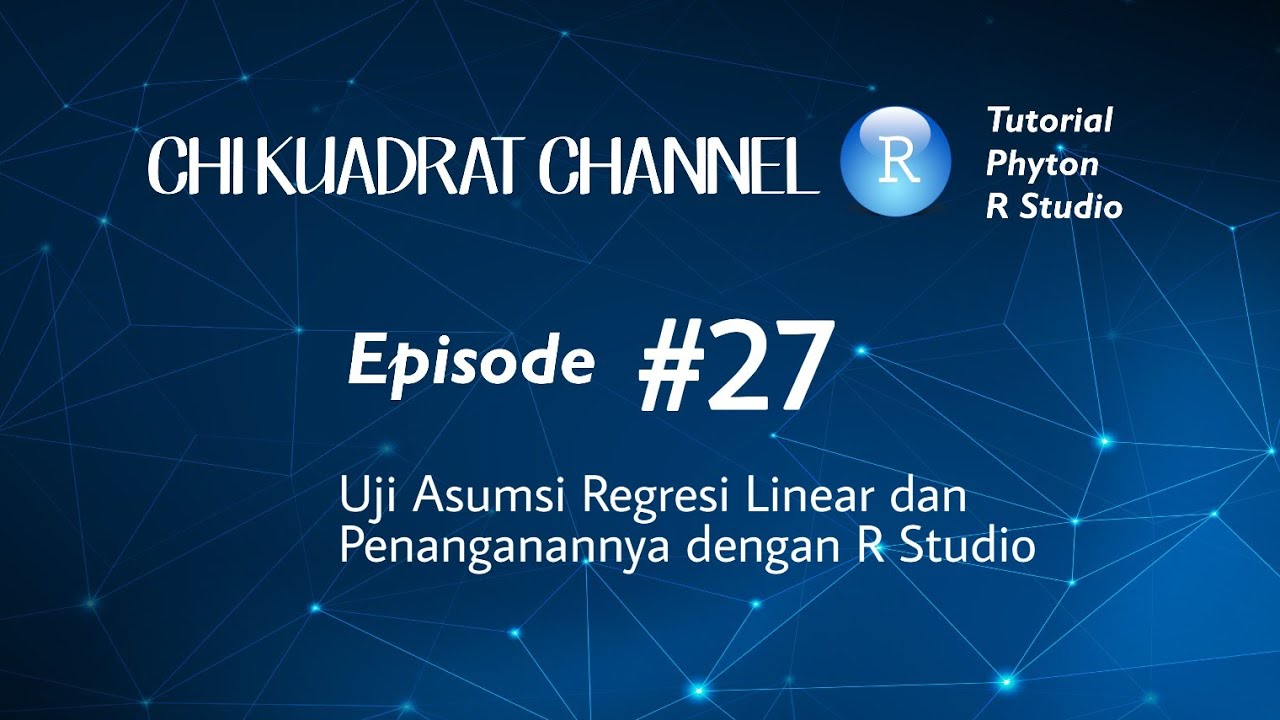 Uji Asumsi Regresi Linear dan Penanganannya dengan R Studio
