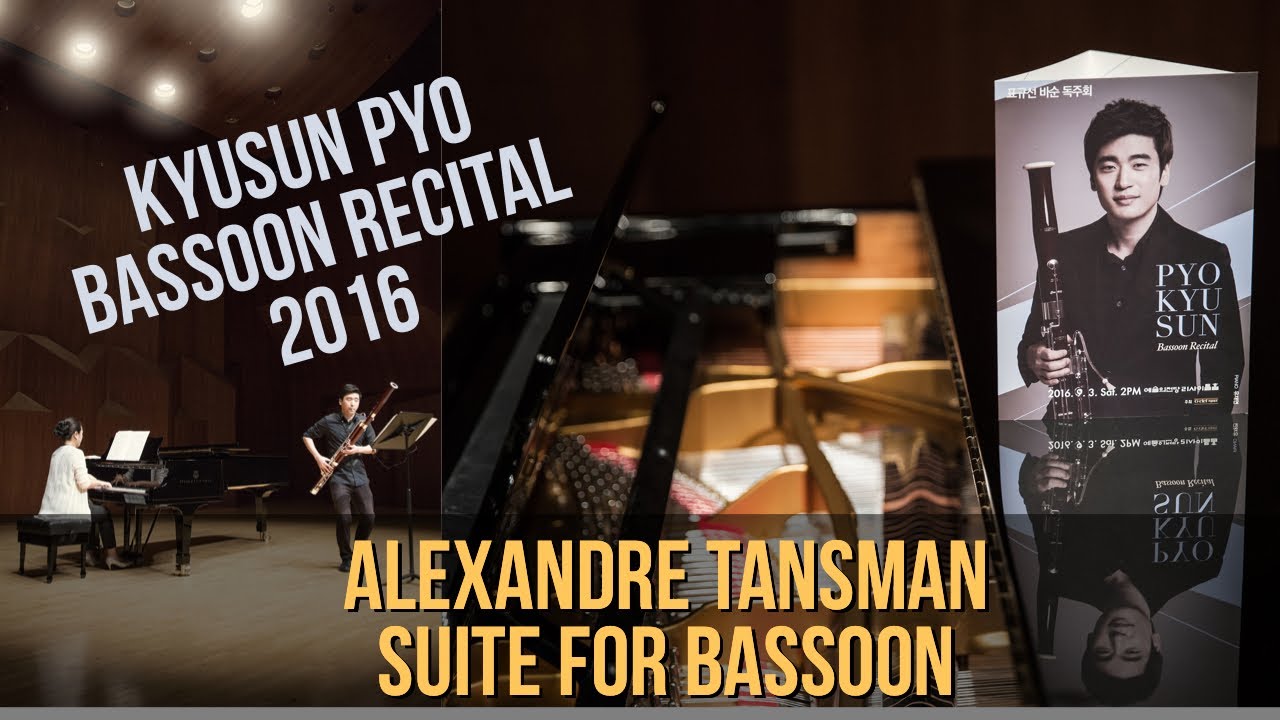 Suite for bassoon - Alexandre Tansman 바순 - 표규선 KyuSun Pyo