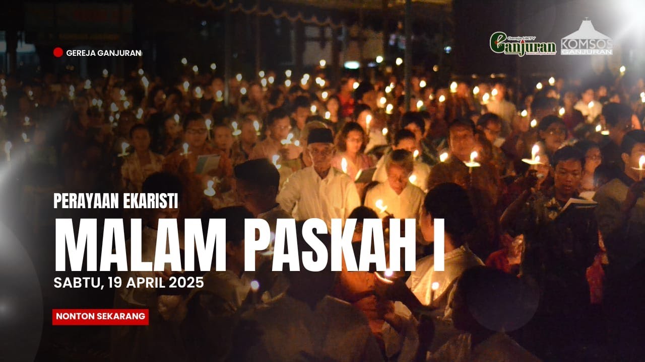 Live Streaming Perayaan Ekaristi Vigili Paskah 1, Gereja HKTY Ganjuran 2025