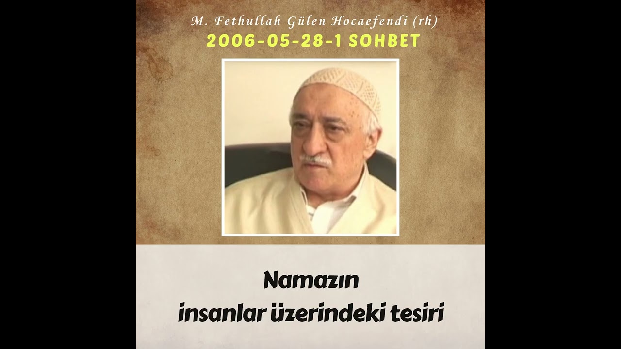 2006-05-28-1 SOHBET - Namazın insanlar üzerindeki tesiri