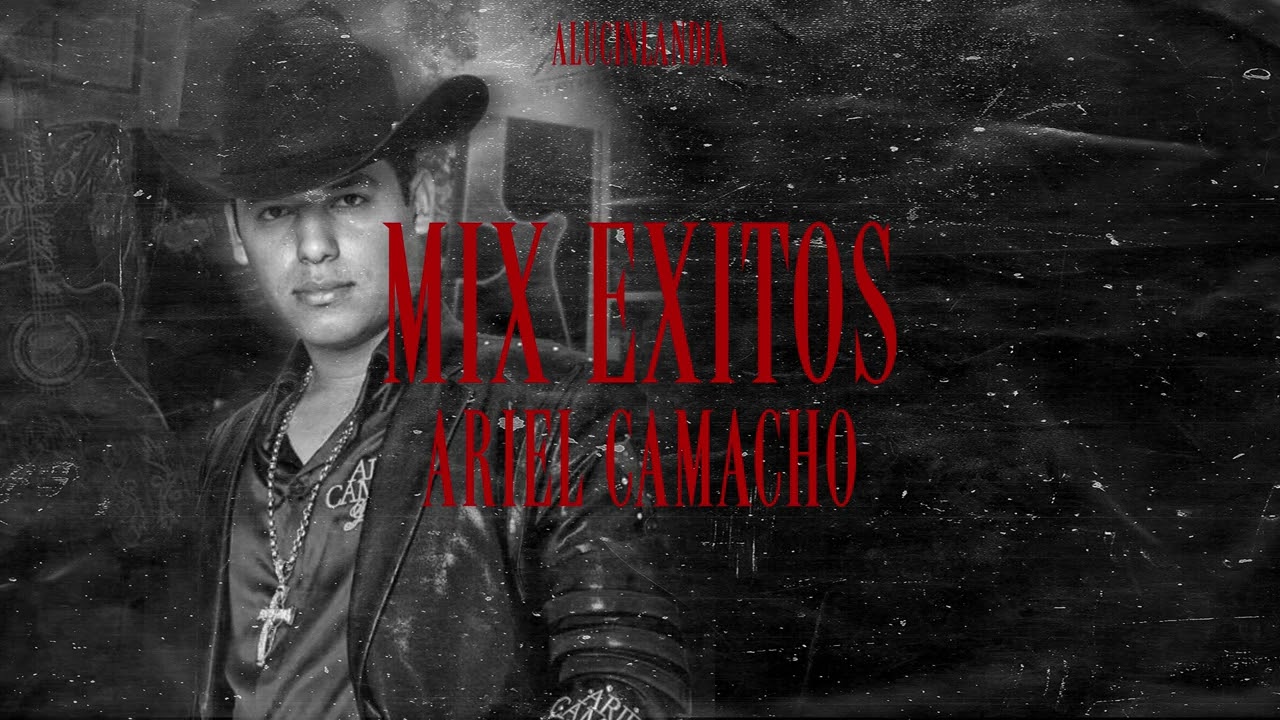Ariel Camacho Exitos 2022