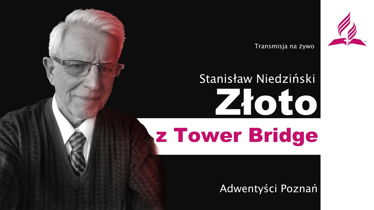 Złoto z Tower Bridge &ndash; Kazanie - live - 2024 06 01