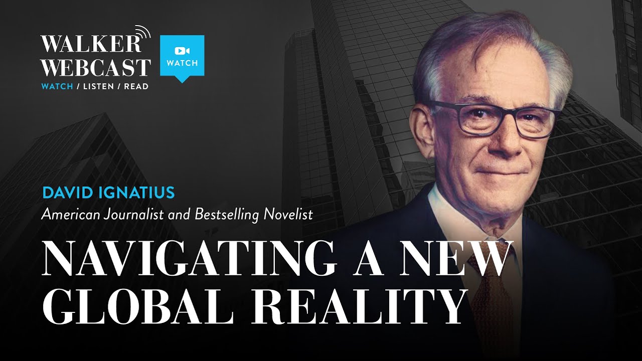 Navigating a New Global Reality with David Ignatius