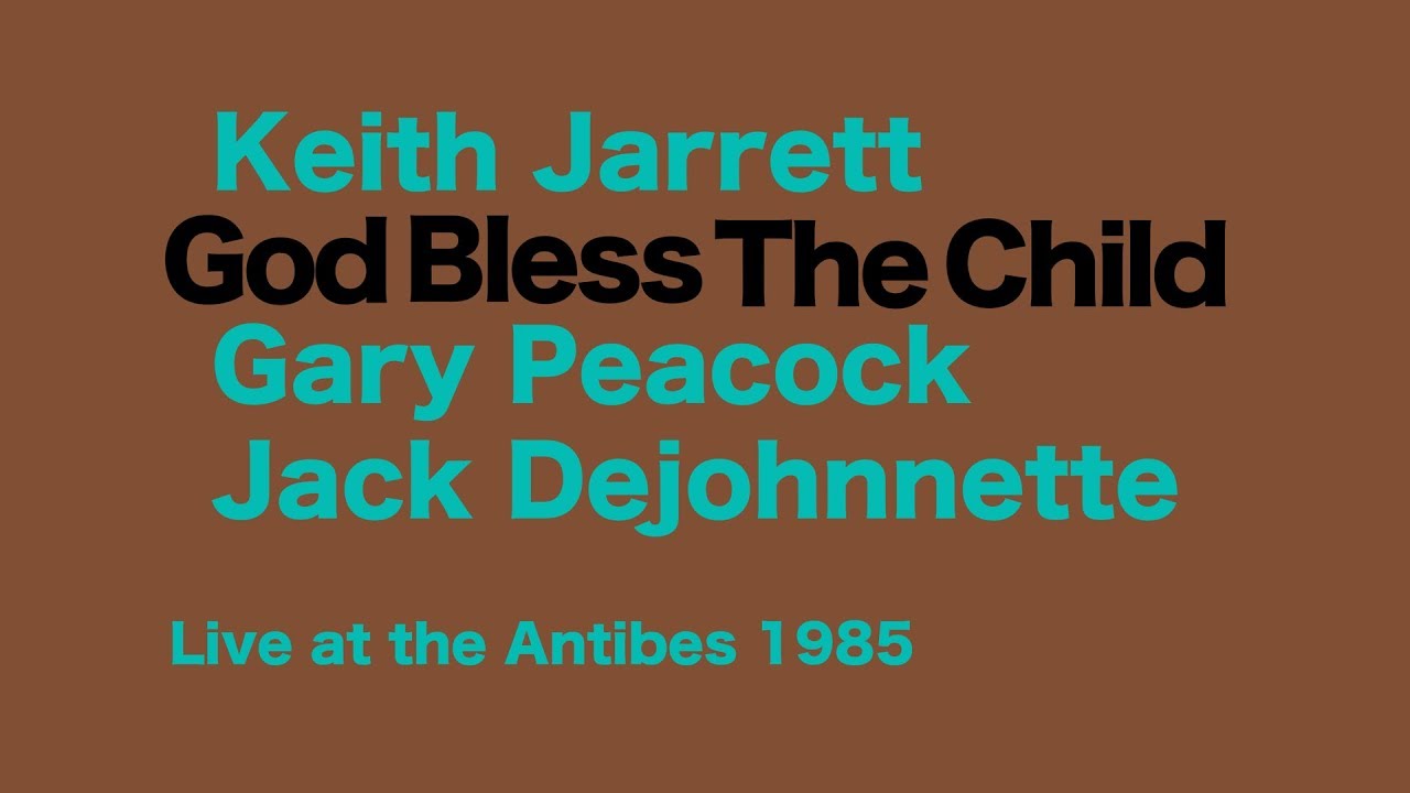 God Bless The Child - Keith Jarrett Trio  Live in Antibes 1985