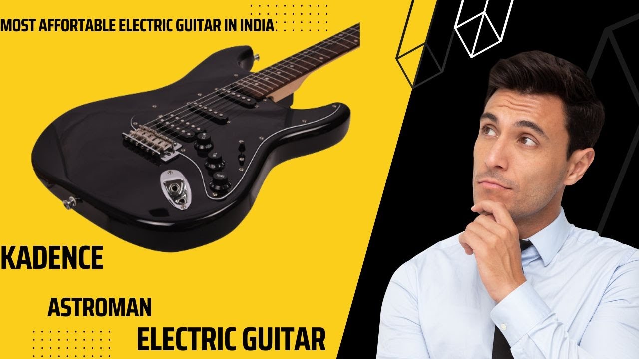 Under Rs.10k Budget Guitar Shootout|Kadence astroman electric guitar|Review|unboxing
