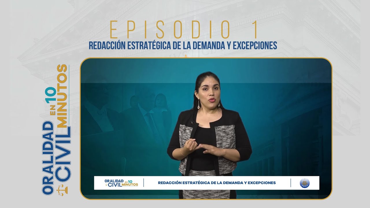 Oralidad civil: Redacción estratégica de la demanda y excepciones