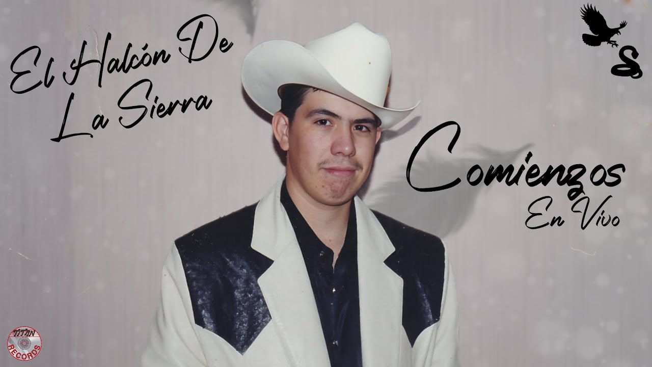 Comienzos - El Halcón De La Sierra & Los Triunfos Del Norte (Álbum Completo)