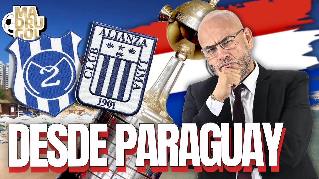 MADRUGOL CON MR PEET: EN VIVO DESDE PARAGUAY | PREVIA ALIANZA LIMA VS 2 DE MAYO