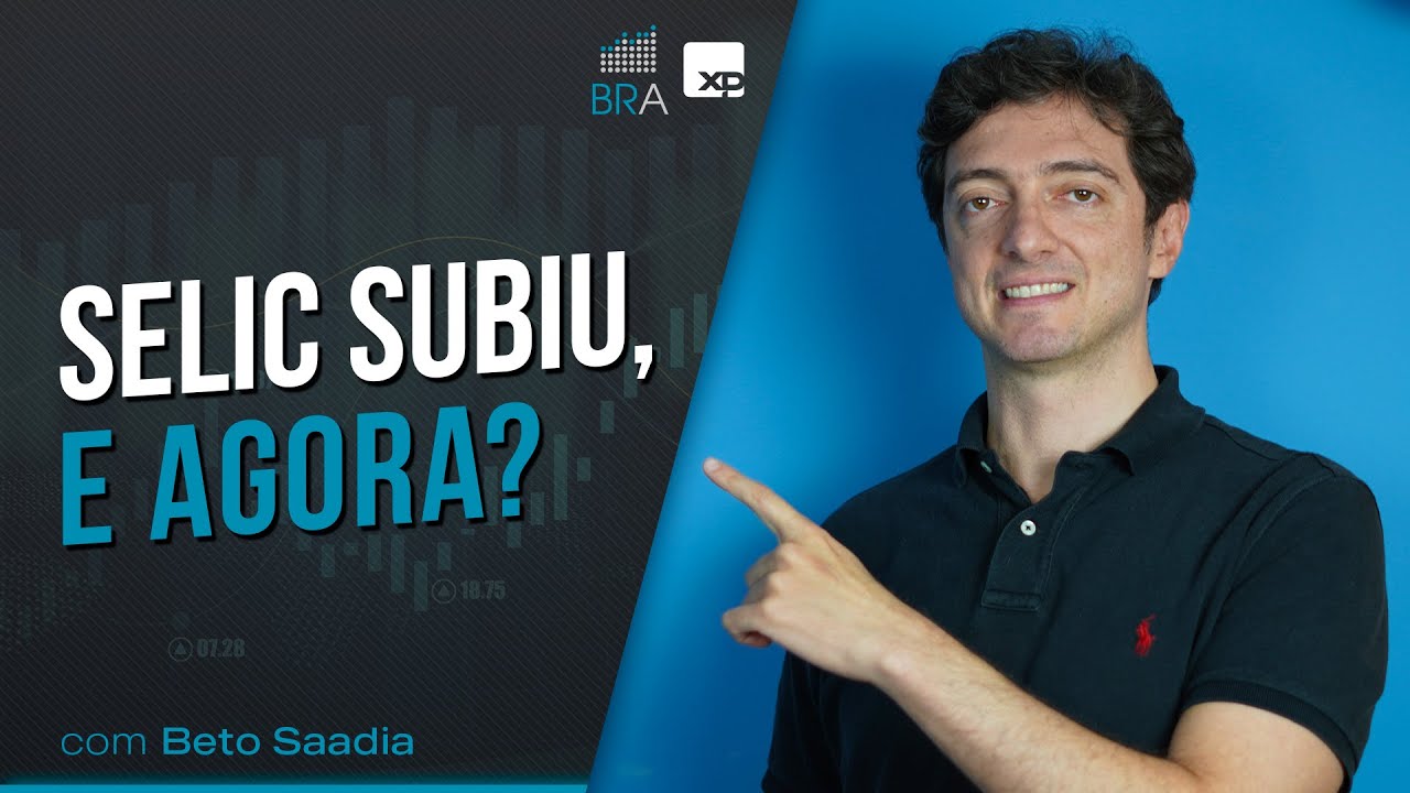 Selic subiu, e agora?