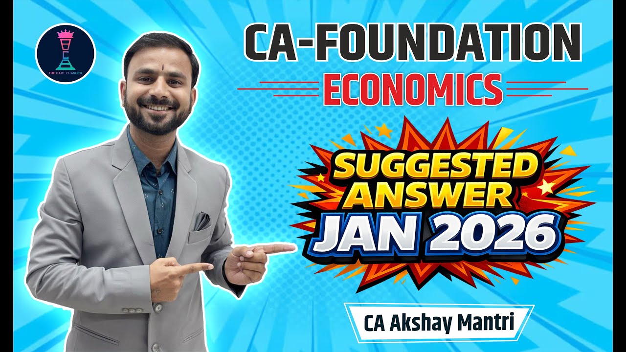 CA Foundation Economics Jan 2026 Suggested Answer | Detail Paper Review | CA Akshay Mantri