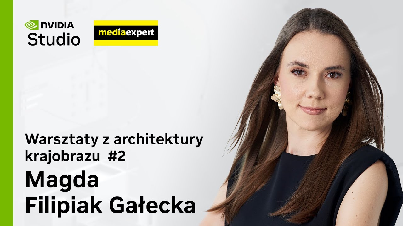 Projektujemy ogród #2 - Warsztaty z architektury krajobrazu - NVIDIA Studio