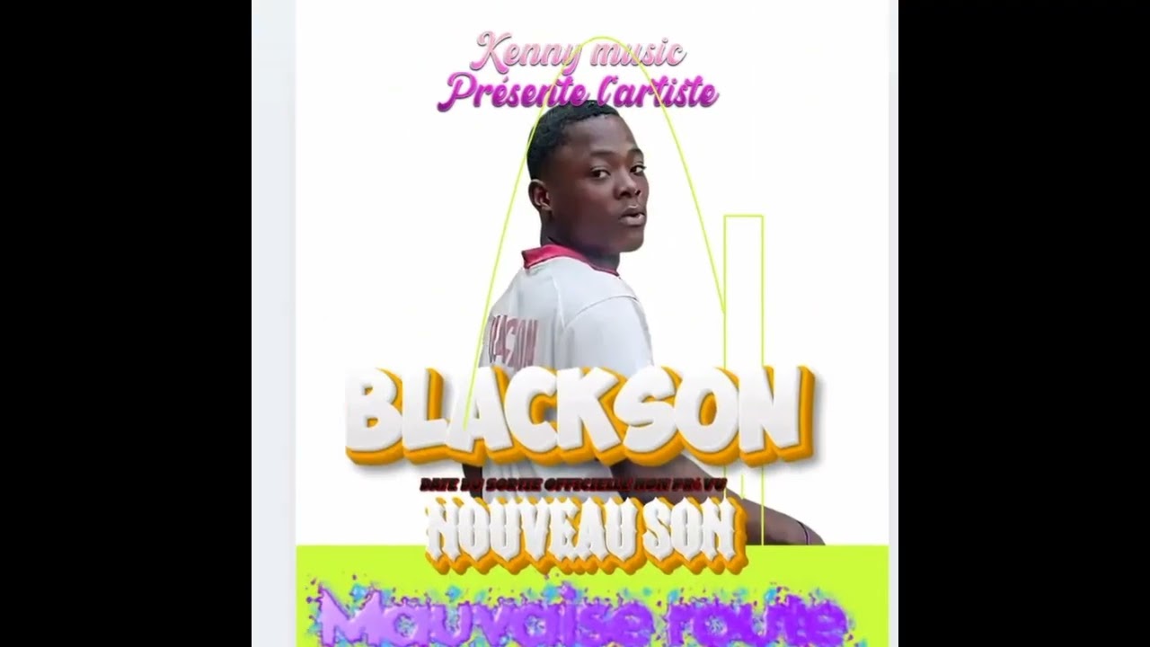 Blackson_-_Mauvaise Route. (audio)