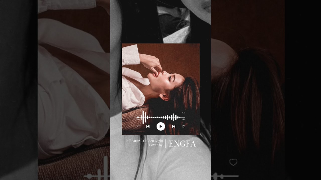 Jeff Satur - Golden Night | Cover by ENGFA #Unveiling4Elements #อิงฟ้าวราหะ #engfawaraha 