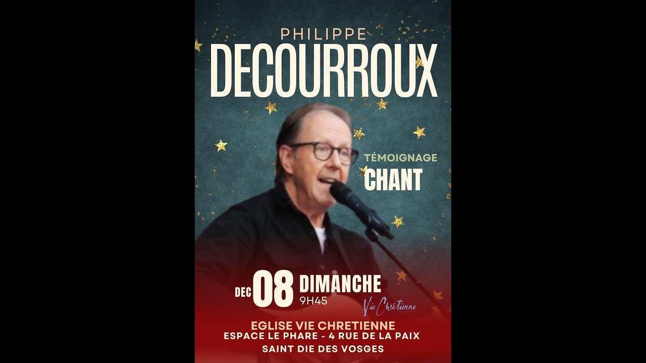 Philippe DECOURROUX - Témoignage et chant