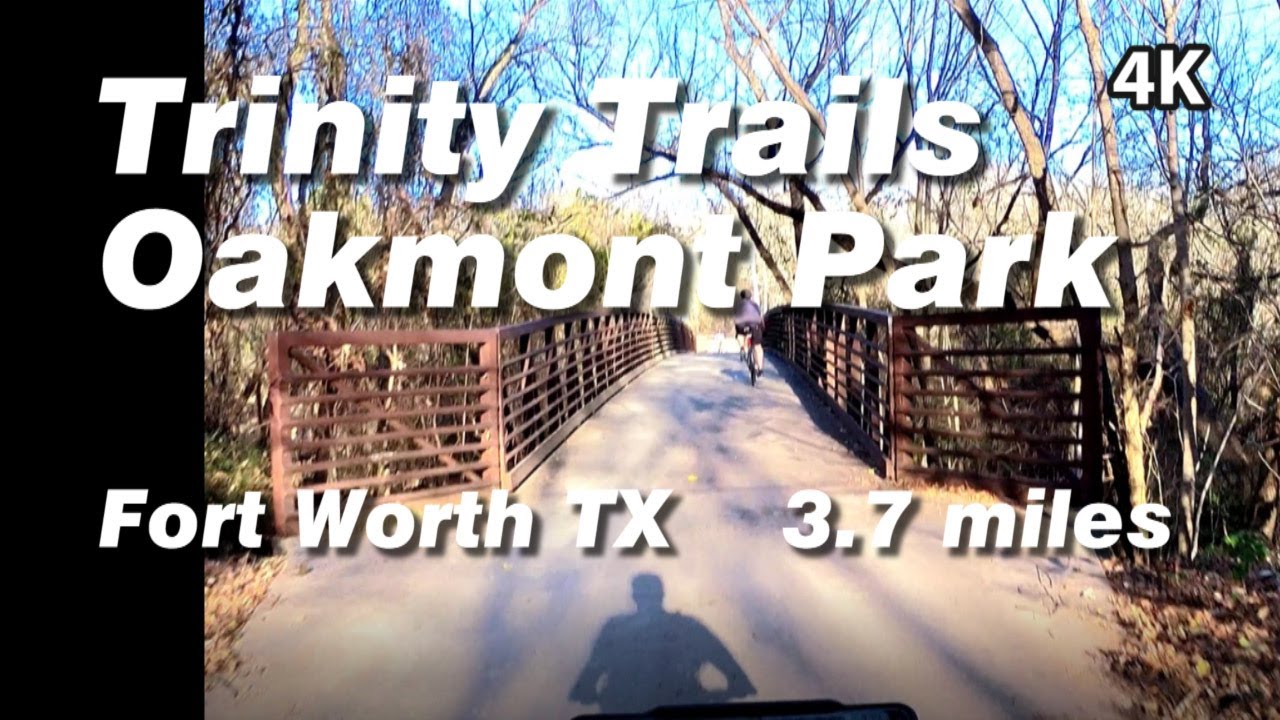 Bike Fort Worth! Trinity Trails Oakmont Park from Benbrook in 4K