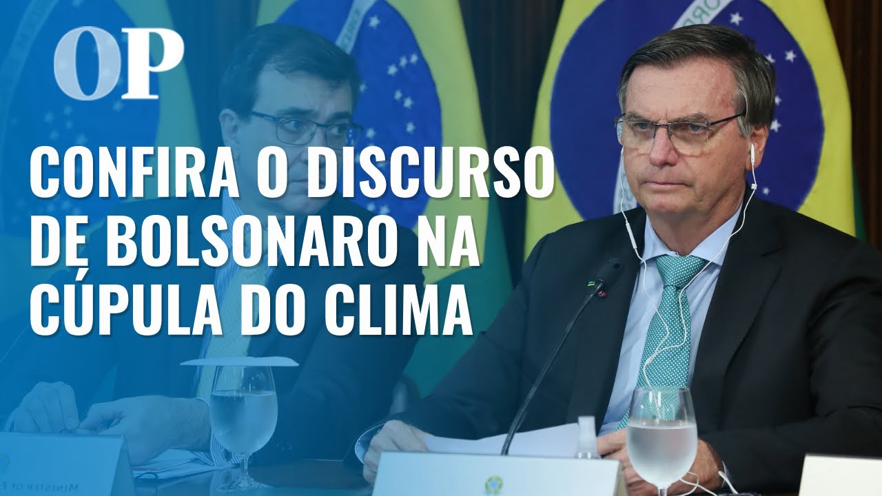 Confira discurso do presidente Bolsonaro na C&uacute;pula do Clima
