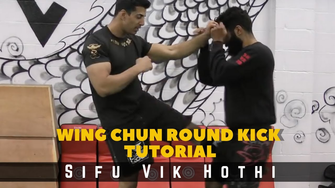 Wing Chun / Wing Tsun Round Kick Tutorial - Sifu Vik Hothi