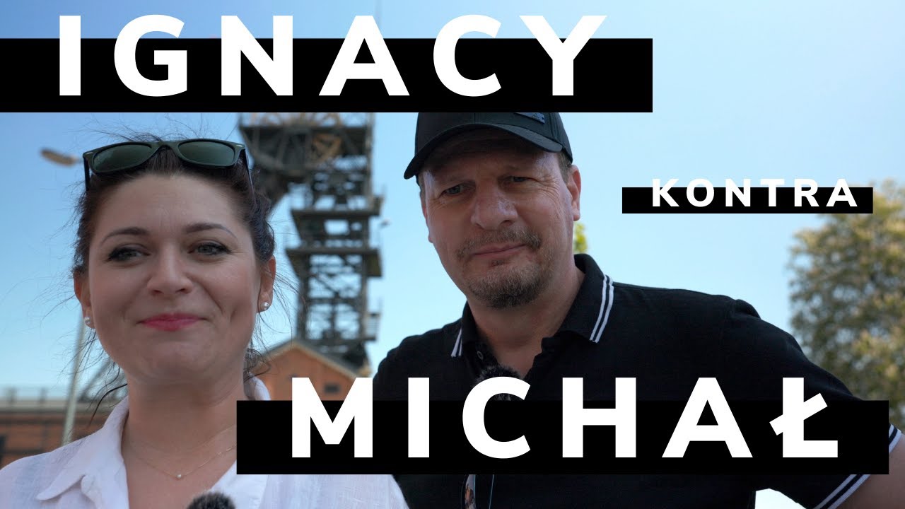 Ignacy i Michał: kopalnie na pograniczu Polsko - Czeskim. Dwa miasta: Rybnik i Ostrawa.
