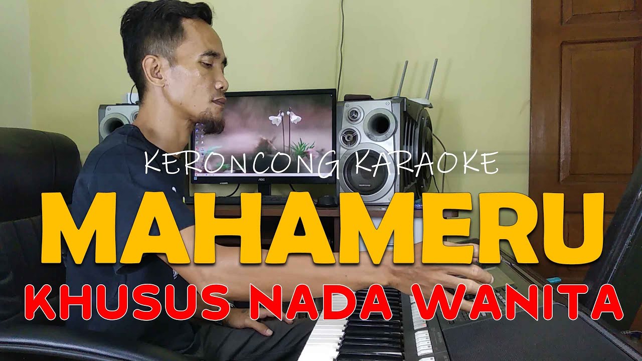 MAHAMERU KARAOKE KERONCONG INDONESIA | NADA WANITA