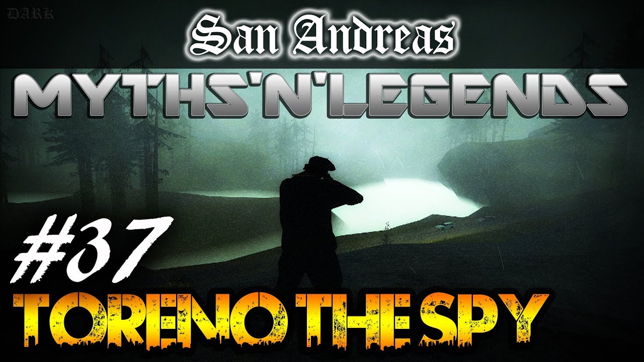 GTA San Andreas | Myths & Legends | Spy Toreno