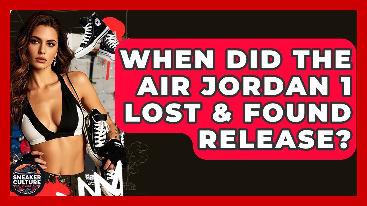 When Did The Air Jordan 1 Lost & Found Release? - Sneaker Culture Digest