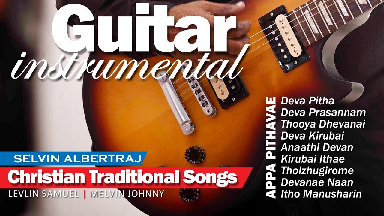 Guitar Instrumental | 50 Minutes Non-Stop | Tamil Christian Traditional Songs | Selvin Albertraj