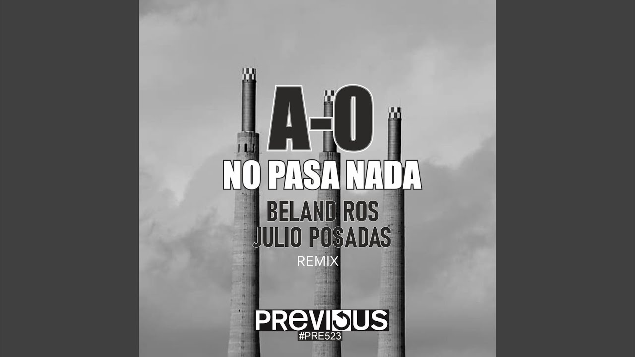 No Pasa Nada (Beland Ros & Julio Posadas Remix)