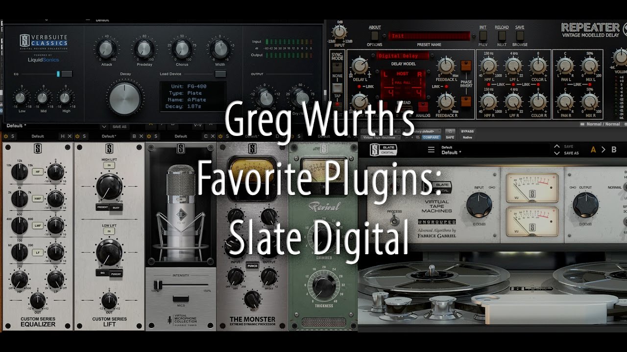 Greg Wurth's Favorite Plugins: Slate Digital