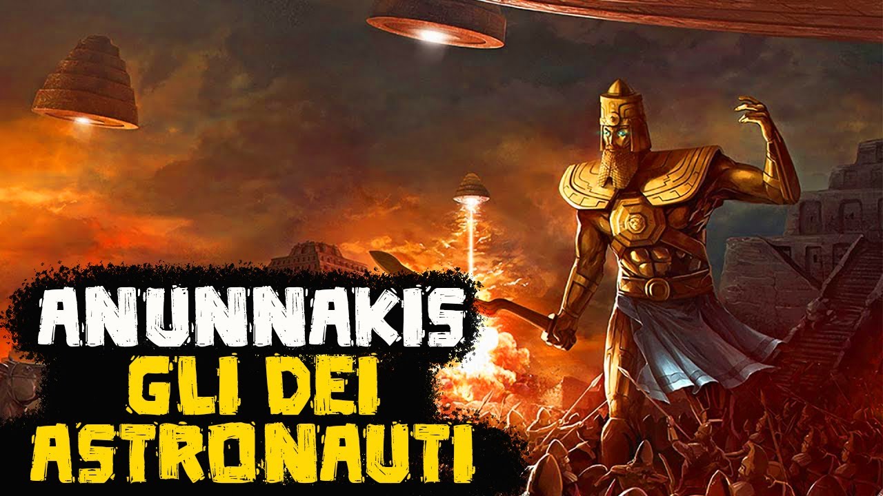 Anunnaki: Gli Dei Astronauti della Mitologia Sumera - Storia e Mitologia Illustrate