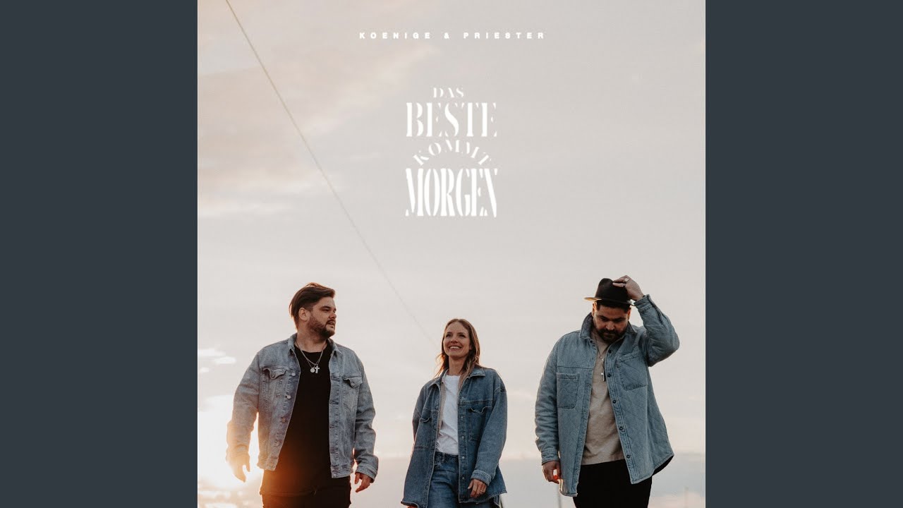 Das Beste kommt morgen