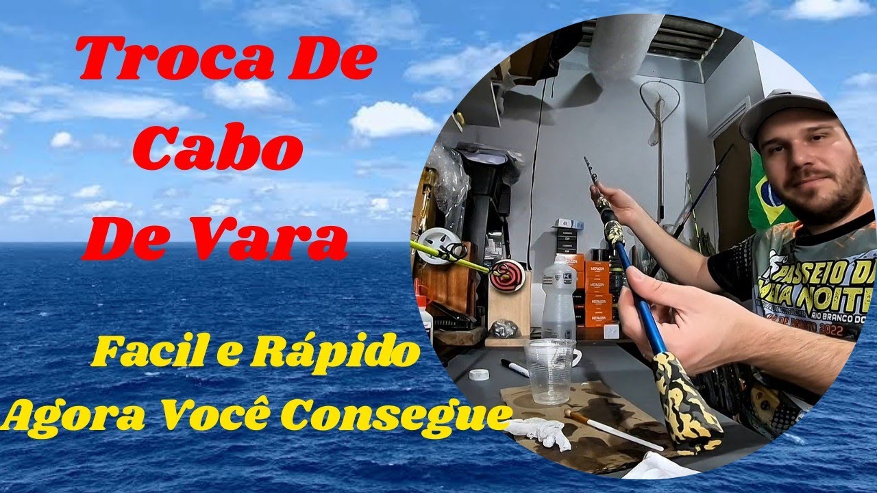 Como Trocar Cabo da Vara de Pesca! Fácil De maís 