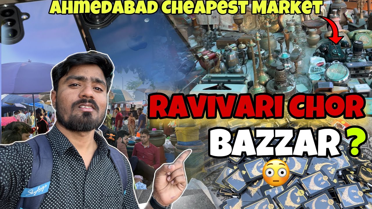 Ravivari Bazaar Ahmedabad | Biggest Chor Bazaar In India |Cheapest Market | Riverfront Market |Vlog😍