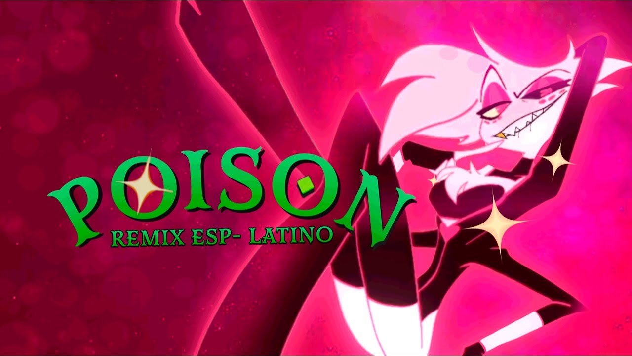 ▶ HAZBIN HOTEL - POISON REMIX -【SPANISH LATINO】- ft.@LTCXD  ORIGINAL @PrimeVideo