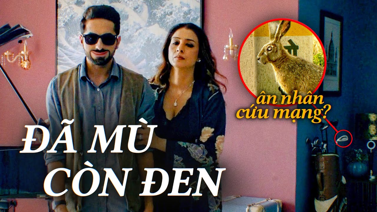 ANDHADHUN: Những LỜI NÓI DỐI đi vào LÒNG ĐẤT